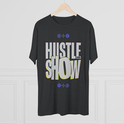 Hustle & Show S4 Unisex Tri-Blend Crew Tee