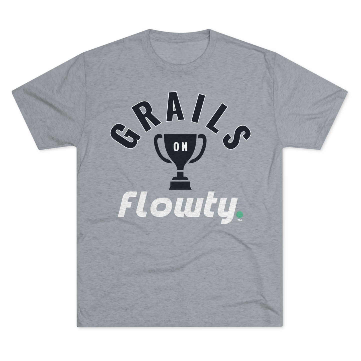 Grails on Flowty Unisex Tri-Blend Crew Tee