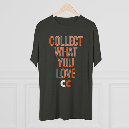 Collect What You Love Unisex Tri-Blend Crew Tee