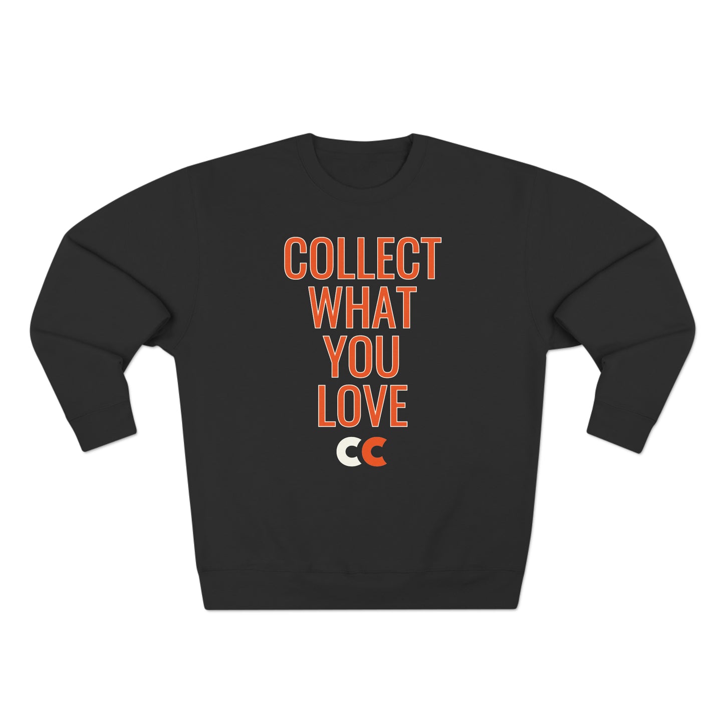 Collect What You Love Unisex Crewneck Sweatshirt