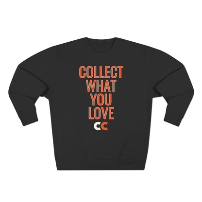 Collect What You Love Unisex Crewneck Sweatshirt