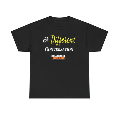 A Different Conversation Tee