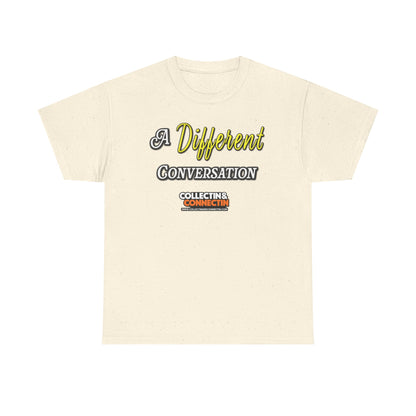 A Different Conversation Tee