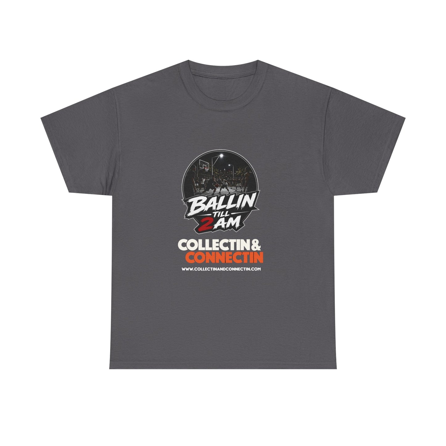 Ballin Till 2AM Tee
