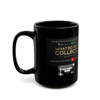 What Do You Collect?' Mug 15oz