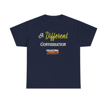 A Different Conversation Tee