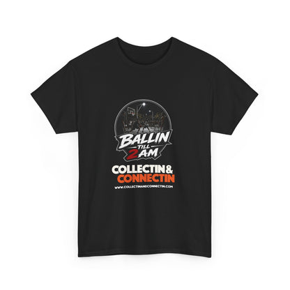 Ballin Till 2AM Tee