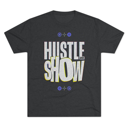 Hustle & Show S4 Unisex Tri-Blend Crew Tee