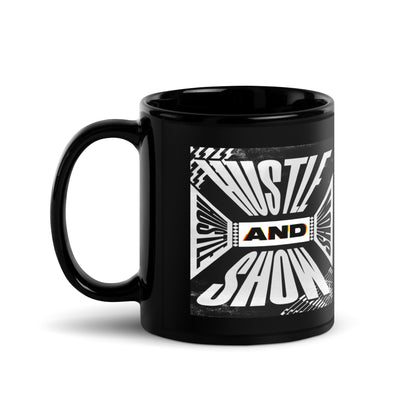 Hustle & Show Black Glossy Mug